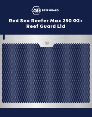 Red Sea Reefer Max 250 G2+ Reef Guard Lid